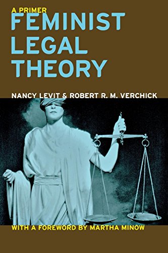 Beispielbild fr Feminist Legal Theory: A Primer (Critical America) zum Verkauf von HPB Inc.