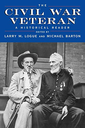 Beispielbild fr The Civil War Veteran: A Historical Reader zum Verkauf von Books From California