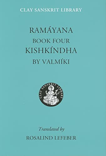 Imagen de archivo de Ramayana Book Four: Kishkindha (Clay Sanskrit Library, 20) (Bk. 4) a la venta por SecondSale