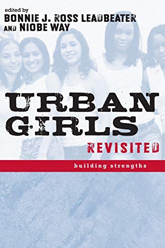 Beispielbild fr Urban Girls Revisited : Building Strengths zum Verkauf von Better World Books