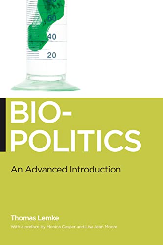 Stock image for Biopolitics: An Advanced Introduction (Biopolitics: Medicine, Technoscience, and Health in the Twenty-first Century) for sale by Chiron Media