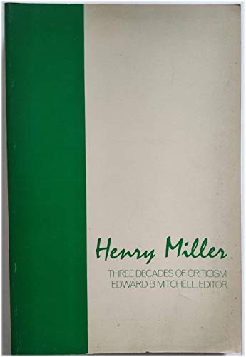 Stock image for Henry Miller: Three Decades of Criticism for sale by Yes Books