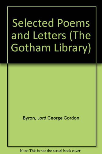 Beispielbild fr Selected Poems of Lord Byron [The Gotham Library] zum Verkauf von Saucony Book Shop