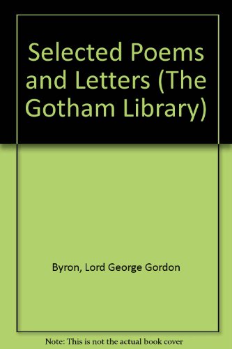 Stock image for Selected Poems of Lord Byron [The Gotham Library] for sale by Saucony Book Shop