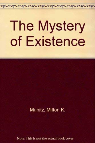 9780814754191: The Mystery of Existence