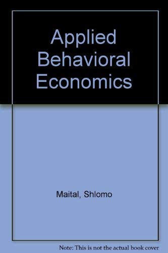 Applied Behavioral Economics - Maital, Shlomo