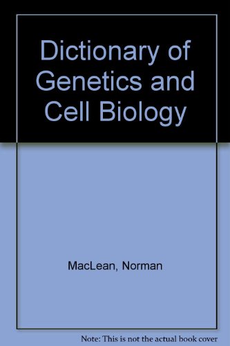 Stock image for Dictionary of Genetics and Cell Biology for sale by Better World Books