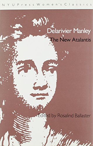 9780814754788: Delarivier Manley: 'The New Atalantis': 1 (International Library of Essays in Law and Legal Theory)