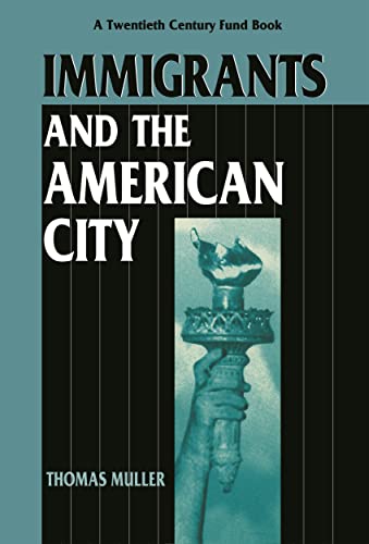 Imagen de archivo de Immigrants and the American City. A Twentieth Century Fund Book a la venta por Valley Books