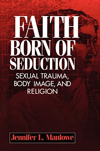 Stock image for Faith Born of Seduction for sale by Blackwell's