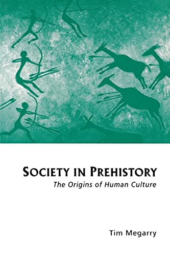 Beispielbild fr Society in Prehistory: The Origins of Human Culture zum Verkauf von HPB-Red