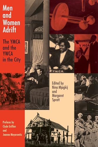 9780814755426: Men and Women Adrift: The Ymca and the Ywca in the City