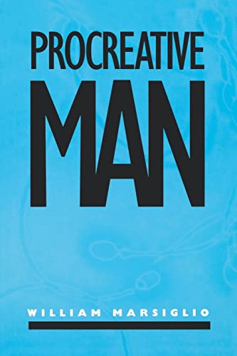 Procreative Man (9780814755785) by Marsiglio, William