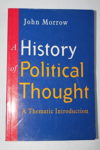 Beispielbild fr The History of Political Thought: A Thematic Introduction zum Verkauf von Wonder Book