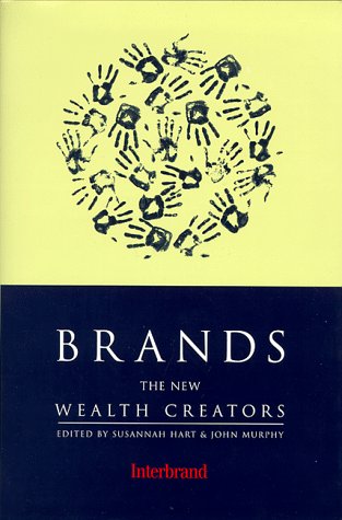 9780814755990: Brands: The New Wealth Creators