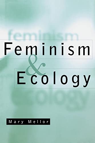 Feminism and Ecology: An Introduction (9780814756003) by Mellor, Mary