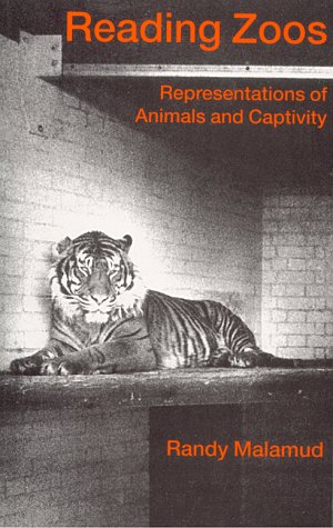 9780814756027: Reading Zoos: Representations of Animals and Captivity