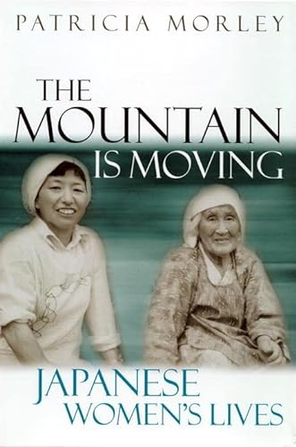 9780814756263: The Mountain is Moving: Japanese Women's Lives