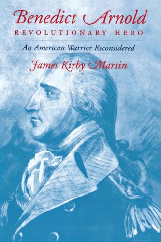 Beispielbild fr Benedict Arnold, Revolutionary Hero: An American Warrior Reconsidered zum Verkauf von BooksRun