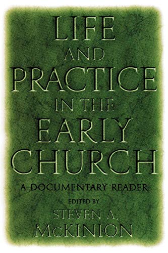 Imagen de archivo de Life and Practice in the Early Church a la venta por Blackwell's