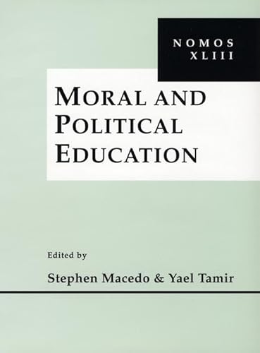 Imagen de archivo de Moral and Political Education : Nomos Xliii a la venta por Better World Books