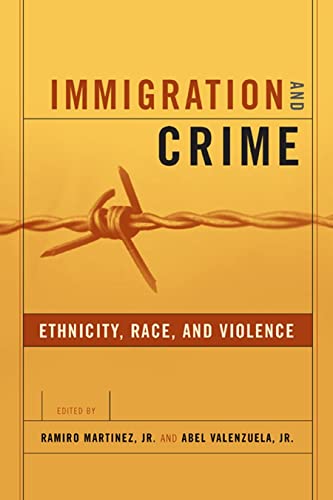 Beispielbild fr Immigration and Crime : Ethnicity, Race, and Violence zum Verkauf von Better World Books