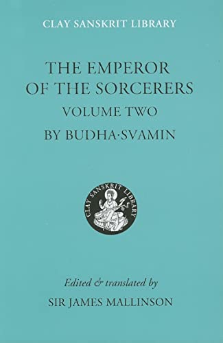 The Emperor of the Sorcerers (Volume 2): 38 (Clay Sanskrit Library) - James Mallinson,Budhasvamin