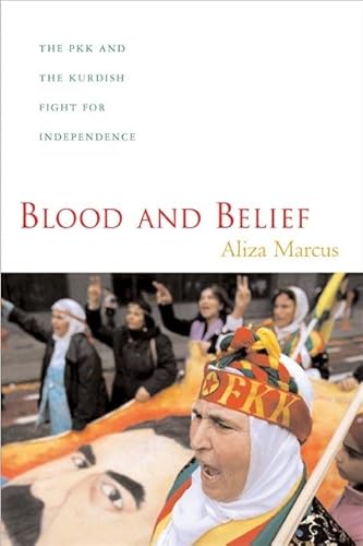 9780814757116: Blood and Belief: The PKK and the Kurdish Fight for Independence