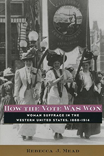 Stock image for How the Vote Was Won: Woman Suffrage in the Western United States, 1868-1914 for sale by ThriftBooks-Atlanta