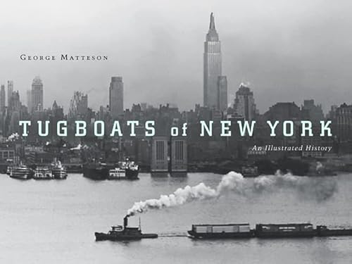 Imagen de archivo de Tugboats of New York : An Illustrated History a la venta por Better World Books: West