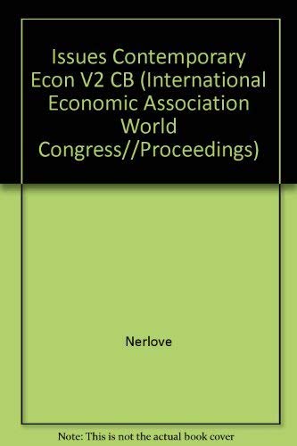 Stock image for Issues in Contemporary Economics: Volume 2: Macroeconomics and Econometrics.; Proceedings of the Ninth World Congress of the International Economic Association, Athens, Greece for sale by J. HOOD, BOOKSELLERS,    ABAA/ILAB