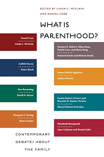 Stock image for What Is Parenthood?: Contemporary Debates about the Family (Families, Law, and Society, 7) for sale by Books From California