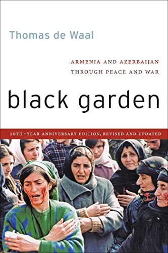 9780814760321: Black Garden: Armenia and Azerbaijan Through Peace and War, 10th Year Anniversary Edition