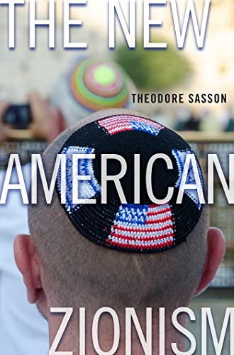 Stock image for The New American Zionism for sale by Better World Books