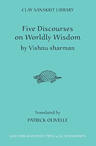 9780814762080: Five Discourses of Worldly Wisdom: 28 (Clay Sanskrit Library)