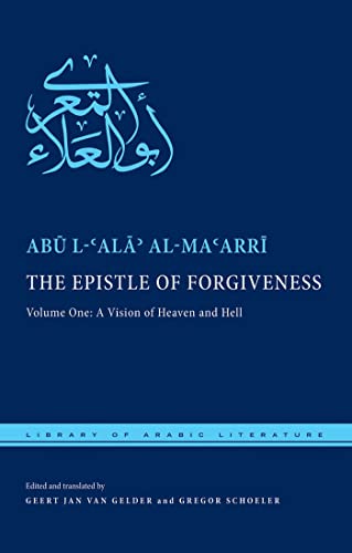 Stock image for The Epistle of Forgiveness: Volume One: A Vision of Heaven and Hell (Library of Arabic Literature, 32) for sale by Front Cover Books