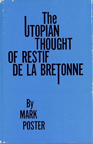 Beispielbild fr The Utopian Thought of Restif de La Bretonne zum Verkauf von ThriftBooks-Dallas