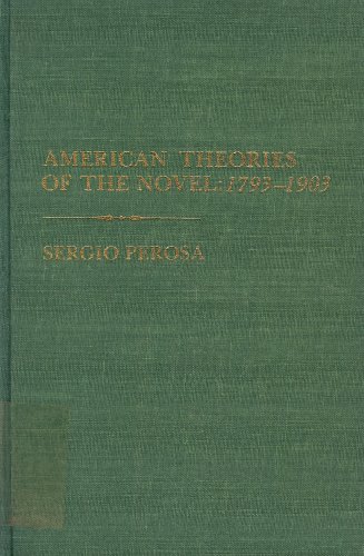 Stock image for American Theories of the Novel, 1793-1903 for sale by Sumter Books (Manly, Inc.)