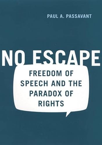 9780814766958: No Escape: Freedom of Speech and the Paradox of Rights