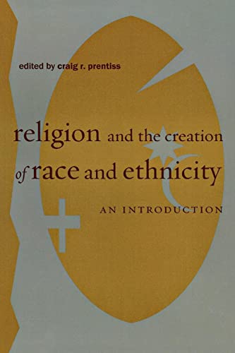 Stock image for Religion, Myth, and the Creation of Race and Ethnicity for sale by Blackwell's