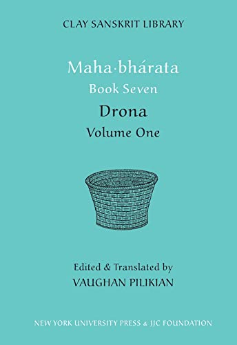 9780814767238: Mahabharata Book Seven (Volume 1): Drona: 61 (Clay Sanskrit Library)