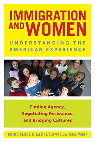Beispielbild fr Immigration and Women: Understanding the American Experience zum Verkauf von Wonder Book