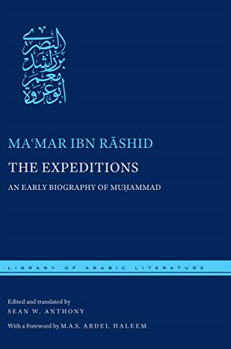 Beispielbild fr The Expeditions: An Early Biography of Muhammad (Library of Arabic Literature) zum Verkauf von Buyback Express