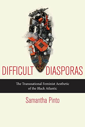 9780814770092: Difficult Diasporas: The Transnational Feminist Aesthetic of the Black Atlantic