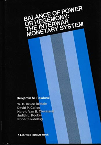 Beispielbild fr Balance of Power or Hegemony : The Interwar Monetary System zum Verkauf von Better World Books: West