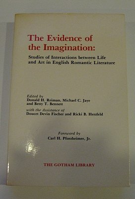 9780814773727: Evidence of the Imagination: Studies of Interactions Between Life and Art in English Romantic Literature