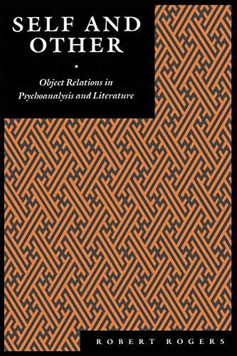 Self and Other: Object Relations in Psychoanalysis and Literature.