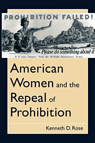 Beispielbild fr American Women and the Repeal of Prohibition (The American Social Experience, 17) zum Verkauf von Red's Corner LLC