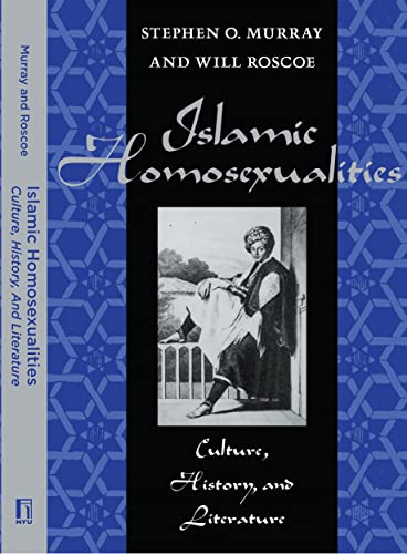 Stock image for Islamic Homosexualities; Culture, History, and Literature for sale by Old Book Shop of Bordentown (ABAA, ILAB)