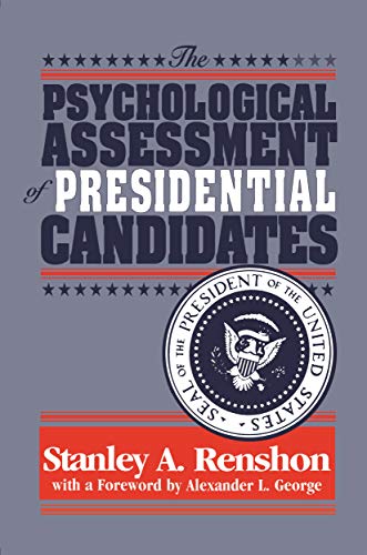 Beispielbild fr The Psychological Assessment of Presidential Candidates zum Verkauf von Wonder Book